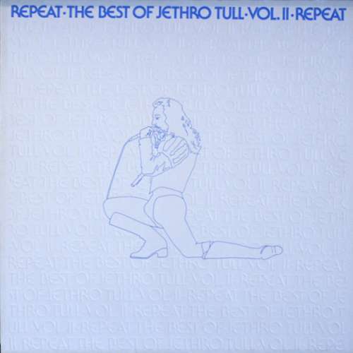 Cover Jethro Tull - Repeat - The Best Of Jethro Tull - Vol. II (LP, Comp, RE) Schallplatten Ankauf