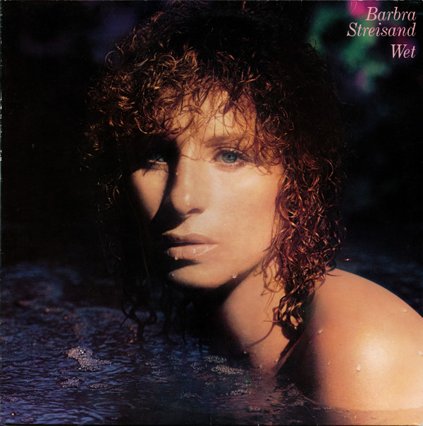 Bild Barbra Streisand - Wet (LP, Album) Schallplatten Ankauf