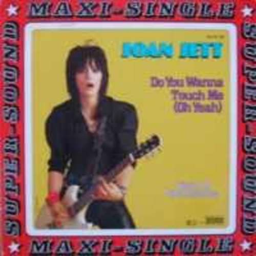 Cover Joan Jett - Do You Wanna Touch Me (Oh Yeah) (12, Maxi) Schallplatten Ankauf
