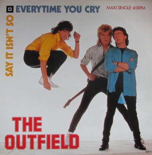 Cover The Outfield - Every Time You Cry / Say It Isn't So (12, Maxi) Schallplatten Ankauf