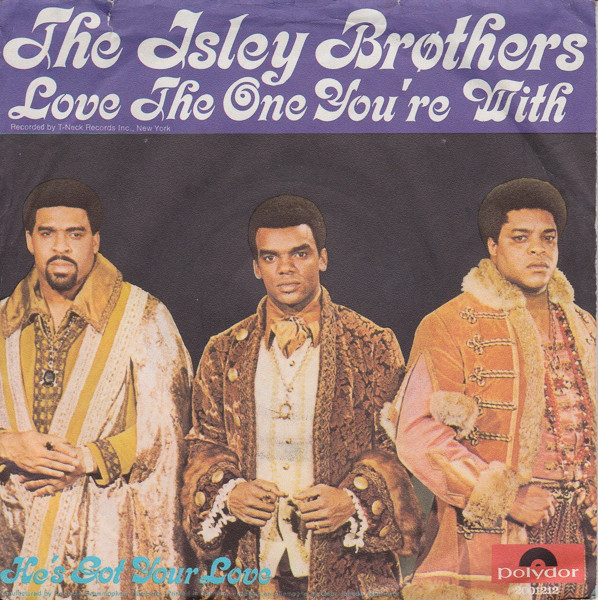 Cover The Isley Brothers - Love The One You're With (7) Schallplatten Ankauf