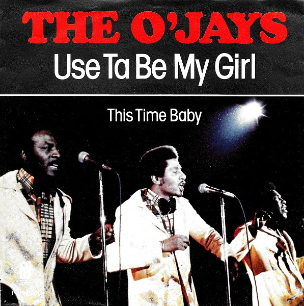Cover The O'Jays - Use Ta Be My Girl (7, Single) Schallplatten Ankauf