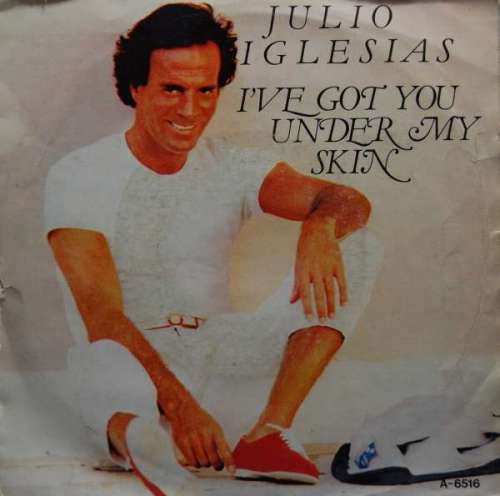 Cover Julio Iglesias - I've Got You Under My Skin (7, Single) Schallplatten Ankauf