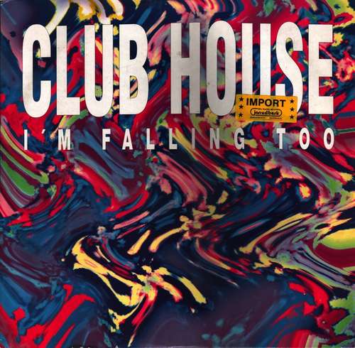 Cover Club House - I'm Falling Too (12) Schallplatten Ankauf