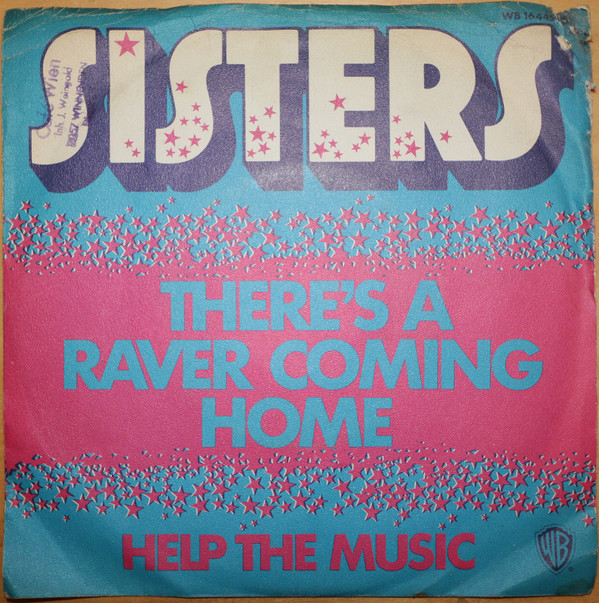 Bild Sisters (8) - There's A Raver Coming Home / Help The Music (7, Single) Schallplatten Ankauf