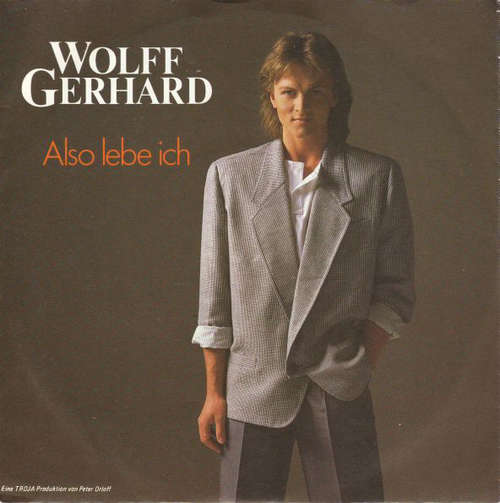 Cover Wolff Gerhard - Also Lebe Ich (7, Single) Schallplatten Ankauf
