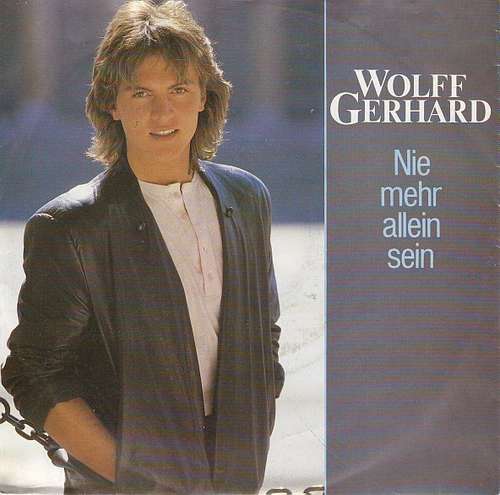 Cover Wolff Gerhard - Nie Mehr Allein Sein (7, Single) Schallplatten Ankauf