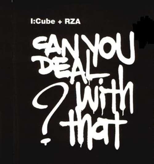 Cover I:Cube + RZA - Can You Deal With That ? (10) Schallplatten Ankauf