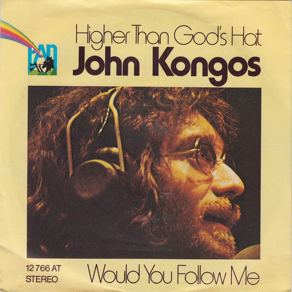 Cover John Kongos - Higher Than God's Hat (7, Single) Schallplatten Ankauf