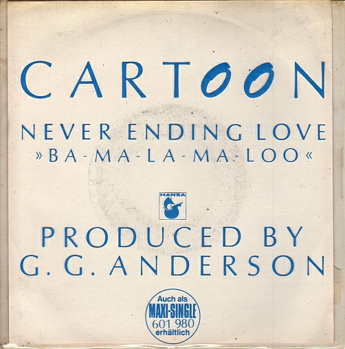 Cover Cartoon (3) - Never Ending Love (Ba-Ma-La-Ma-Loo) (7, S/Sided, Promo, Cle) Schallplatten Ankauf