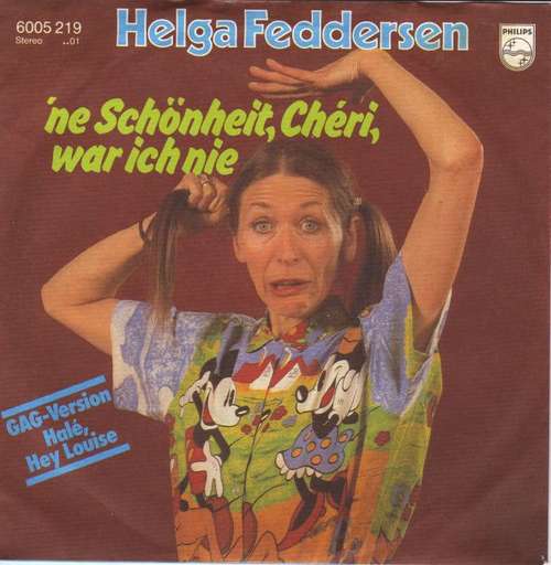 Cover Helga Feddersen - 'ne Schönheit, Chéri, War Ich Nie (7, Single) Schallplatten Ankauf