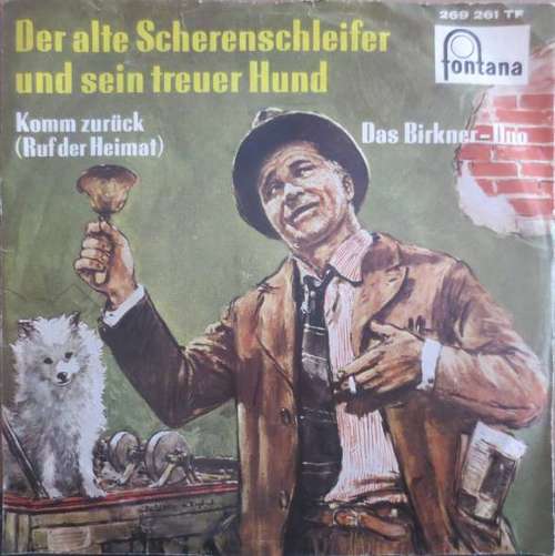 Cover Das Birkner-Duo - Der Alte Scherenschleifer Und Sein Treuer Hund (7, Single) Schallplatten Ankauf