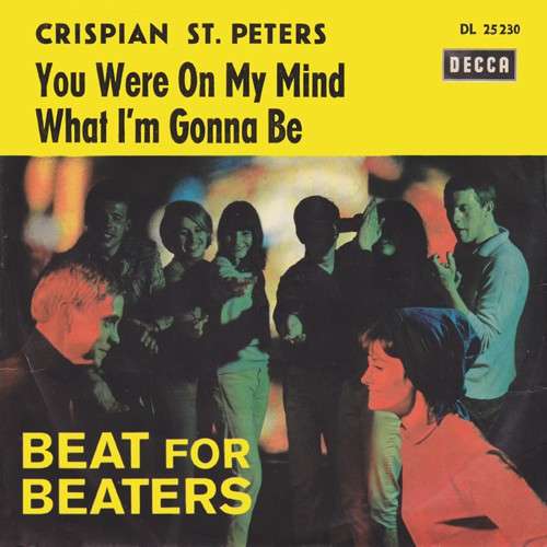 Cover Crispian St. Peters - You Were On My Mind / What I'm Gonna Be (7, Single) Schallplatten Ankauf