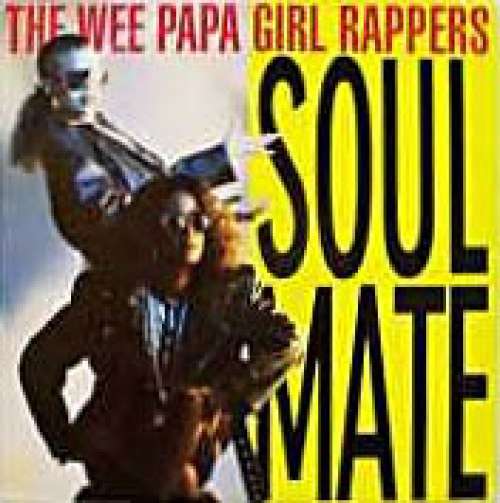 Cover Wee Papa Girl Rappers - Soulmate (12, Single) Schallplatten Ankauf