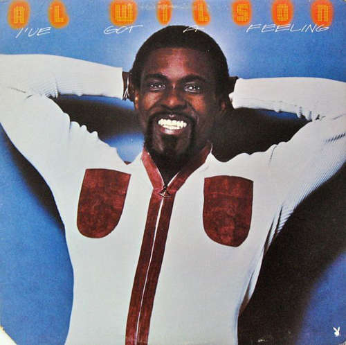 Cover Al Wilson - I've Got A Feeling (LP, Album, Ter) Schallplatten Ankauf