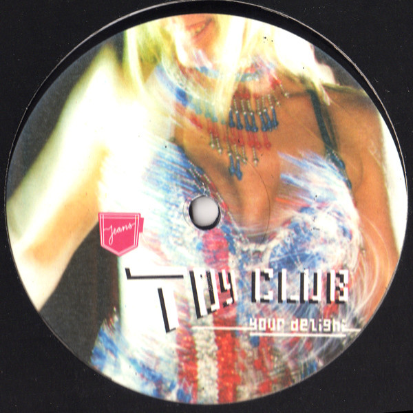 Cover Toy Club - Your Delight (12) Schallplatten Ankauf
