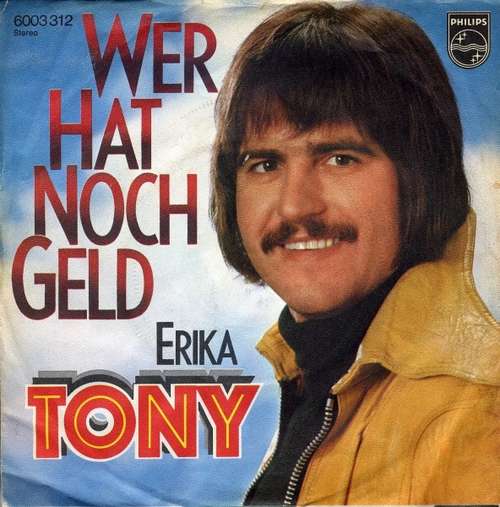 Cover Tony (9) - Wer Hat Noch Geld (7, Single) Schallplatten Ankauf