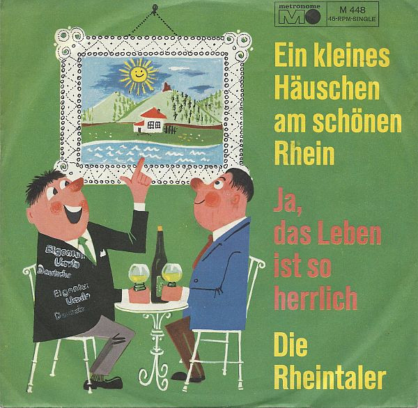 Bild Die Rheintaler - Ein Kleines Häuschen Am Schönen Rhein (7, Single) Schallplatten Ankauf