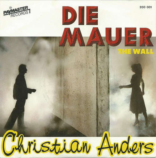 Cover Christian Anders - Die Mauer (7, Single) Schallplatten Ankauf