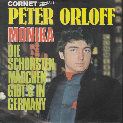 Cover Peter Orloff - Monika / Die Schönsten Mädchen Gibt's In Germany (7, Single) Schallplatten Ankauf