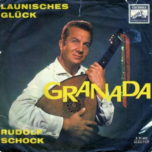 Cover Rudolf Schock - Granada / Launisches Glück (7, Single, Mono) Schallplatten Ankauf