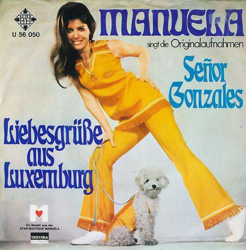 Bild Manuela (5) - Señor Gonzales / Liebesgrüße Aus Luxemburg (7, Single) Schallplatten Ankauf