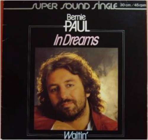Cover Bernie Paul - In Dreams / Waitin' (12) Schallplatten Ankauf