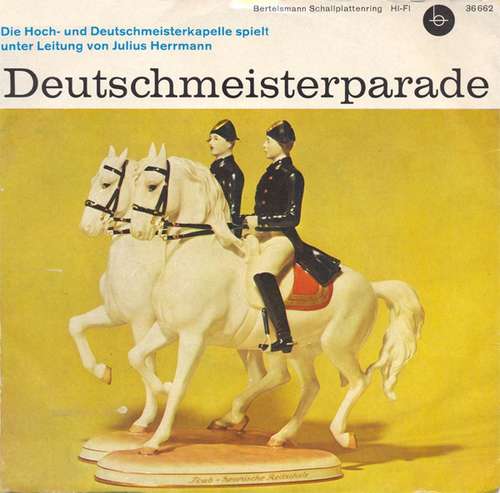 Cover Hoch- Und Deutschmeisterkapelle* - Deutschmeisterparade (7) Schallplatten Ankauf