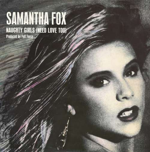 Cover Samantha Fox - Naughty Girls (Need Love Too) (12, Maxi) Schallplatten Ankauf