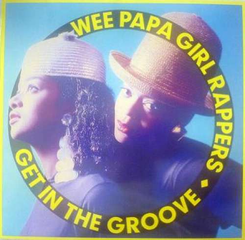 Cover Wee Papa Girl Rappers - Get In The Groove (12) Schallplatten Ankauf