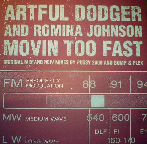 Cover Artful Dodger And Romina Johnson - Movin Too Fast (Original Mix And New Mixes By Pussy 2000 And Bump & Flex) (12) Schallplatten Ankauf