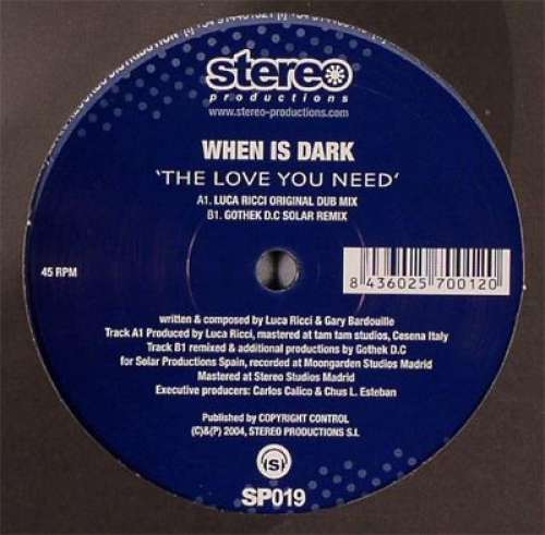 Cover When Is Dark - The Love You Need (12) Schallplatten Ankauf