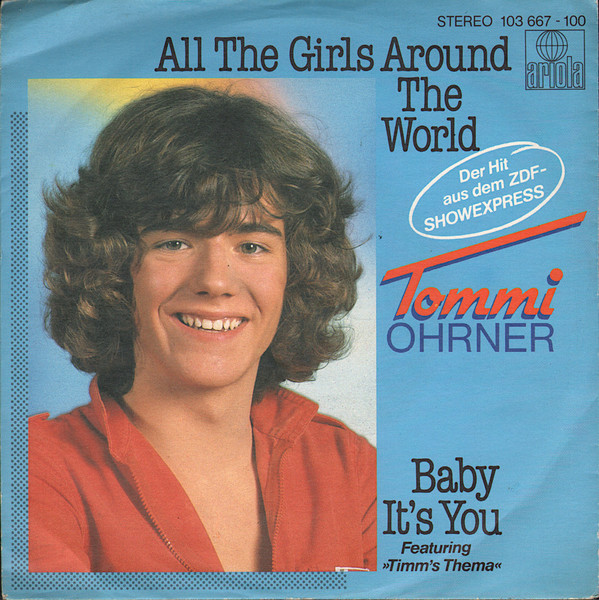 Bild Tommi Ohrner - All The Girls Around The World  (7, Single) Schallplatten Ankauf