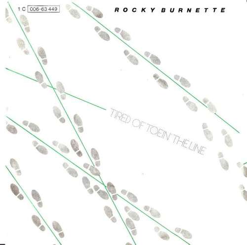 Bild Rocky Burnette - Tired Of Toein' The Line (7, Single) Schallplatten Ankauf