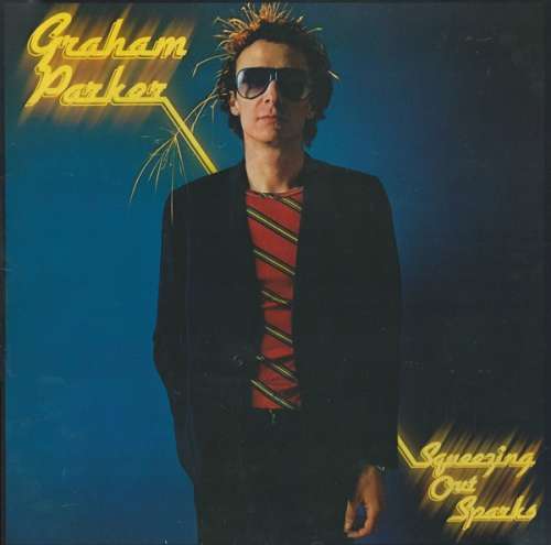Cover Graham Parker & The Rumour* - Squeezing Out Sparks (LP, Album) Schallplatten Ankauf