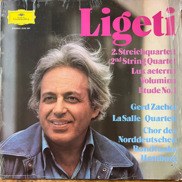 Cover Ligeti*, Gerd Zacher, LaSalle-Quartett*, Chor Des Norddeutschen Rundfunks Hamburg* - 2. Streichquartett / Lux Aeterna / Volumina / Etüde No. 1 (LP) Schallplatten Ankauf