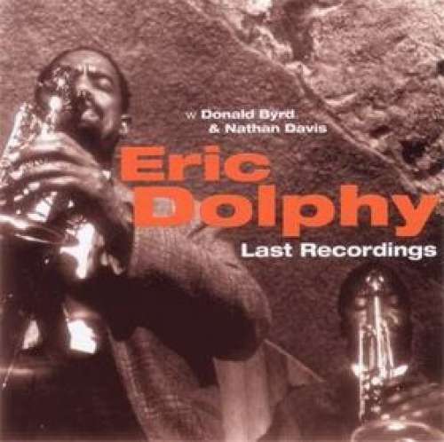Cover Eric Dolphy - Last Recordings (CD, Album, RE) Schallplatten Ankauf