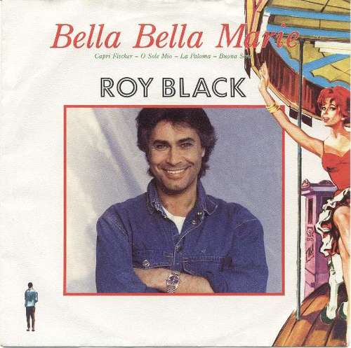 Cover Roy Black - Bella Bella Marie (Medley) (7, Single) Schallplatten Ankauf
