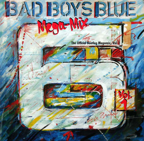 Cover Bad Boys Blue - Mega-Mix Vol. 1 (The Official Bootleg Megamix, Vol. 1) (12, Maxi) Schallplatten Ankauf