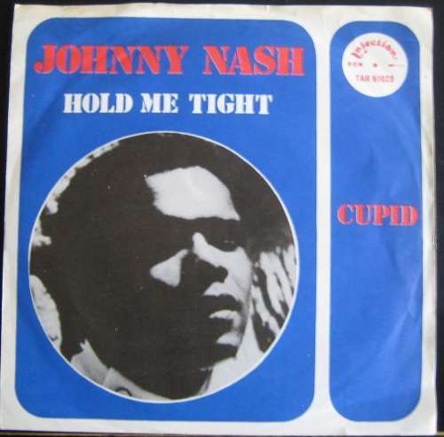 Cover Johnny Nash - Hold Me Tight (7, Single) Schallplatten Ankauf