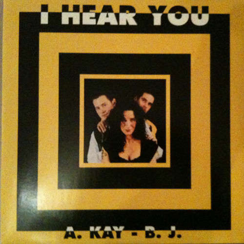 Cover A Kay BJ - I Hear You (12) Schallplatten Ankauf