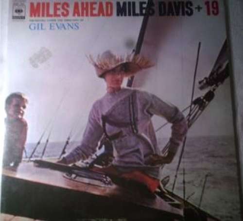 Cover Miles Davis + 19 - Miles Ahead (LP, Album, RE) Schallplatten Ankauf