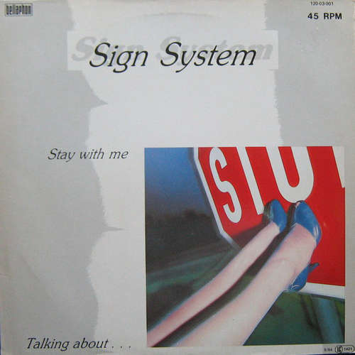 Cover Sign System - Stay With Me / Talking About... (12, Maxi) Schallplatten Ankauf