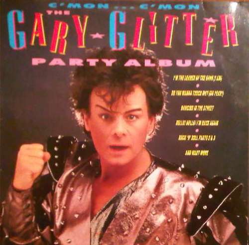 Cover Gary Glitter - C'Mon...C'Mon - The Gary Glitter Party Album (LP, Comp) Schallplatten Ankauf