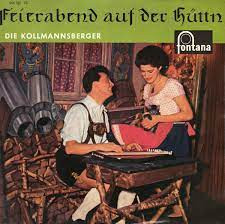 Cover Die Kollmannsberger und die Wendelsteiner Musikanten - Feierabend Auf Der Hüttn (7) Schallplatten Ankauf