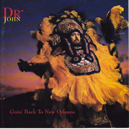 Cover Dr. John - Goin' Back To New Orleans (CD, Album) Schallplatten Ankauf