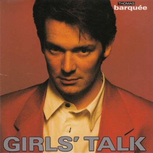 Cover Thomas Barquée* - Girls' Talk (12, Maxi) Schallplatten Ankauf