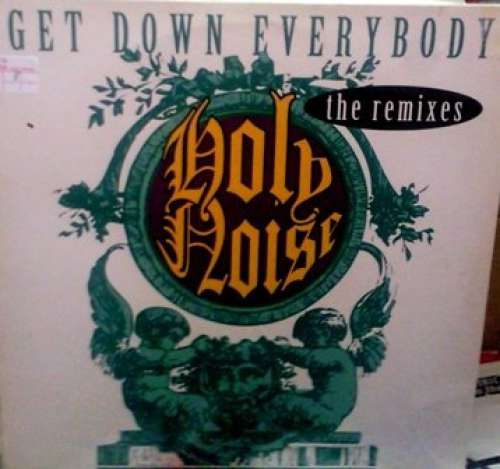Cover Holy Noise - Get Down Everybody (The Remixes) (12) Schallplatten Ankauf
