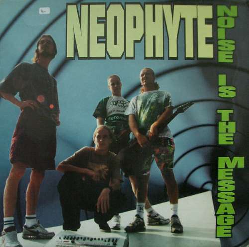 Cover Neophyte - Noise Is The Message (12, Red) Schallplatten Ankauf