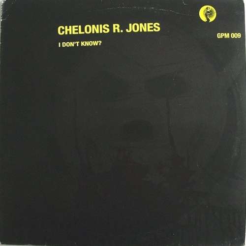 Cover Chelonis R. Jones - I Don't Know? (12) Schallplatten Ankauf